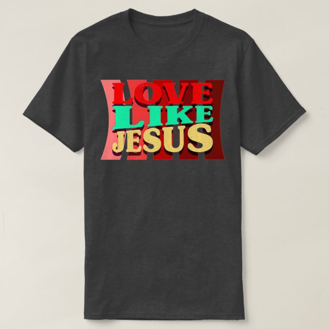 T-shirt Aimer Comme Jésus Premium (Design devant)