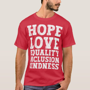 T-shirt Aimer Paix Égalité Inclusion Kindness Hope 2