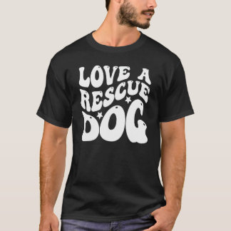 T-shirt Aimer un chien secourt Animaux de compagnie Adopti