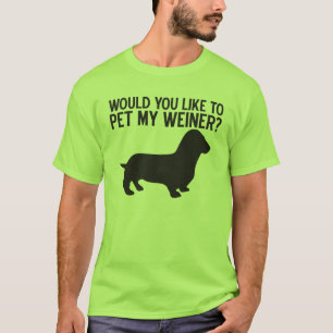 T-shirt Aimeriez-Vous Poêler Mon Weiner ?