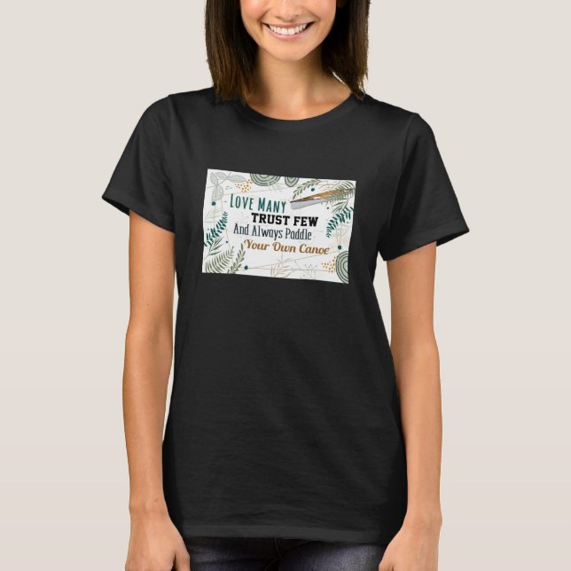 T-shirt Aimez Beaucoup Faites Confiance à Quelques-uns (Devant)