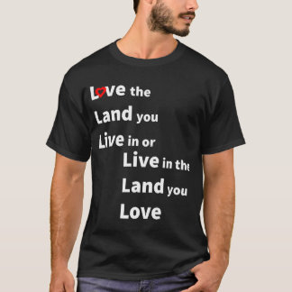 T-shirt Aimez la terre sur laquelle vous vivez ou vivez su