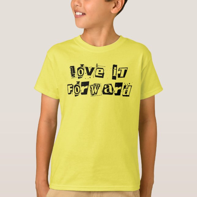 T-shirt Aimez-le en avant, mignon et gentil Citation Inspi (Devant)