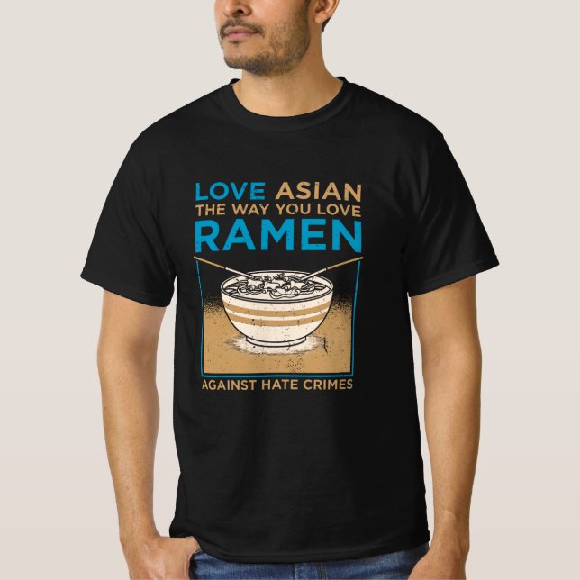 T-shirt Aimez les Asiatiques comme vous aimez le Ramen (Devant)