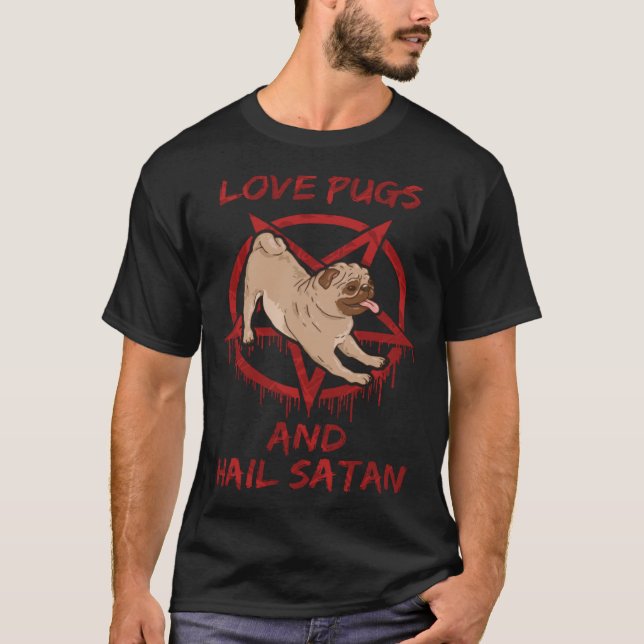 T-shirt Aimez les Pug et saluez Satan (Devant)