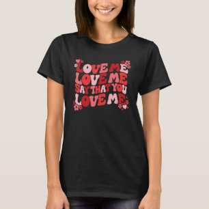 T-shirt Aimez-Moi Dire Que Vous M'Aimez Super Retro Valent