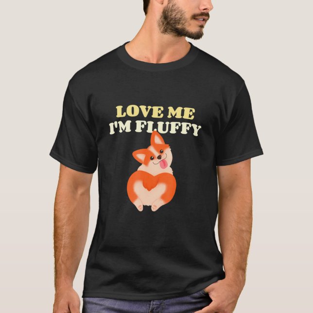 T-shirt Aimez-Moi Im Fluffy Corgi Butt (Devant)