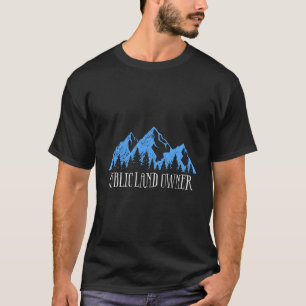 T-shirt Aimez Nos Terres Publiques Propriétaire De Terres
