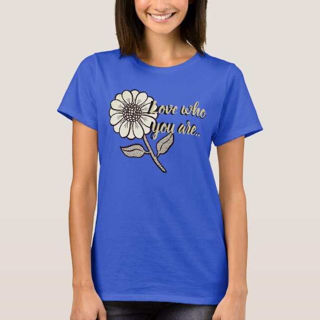 T-shirt Aimez qui vous êtes (Devant)