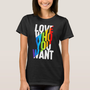 T-shirt Aimez qui vous voulez Rainbow Lgbt transgenre droi