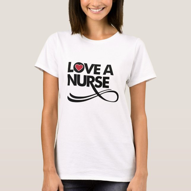 T-shirt Aimez une infirmière (Devant)