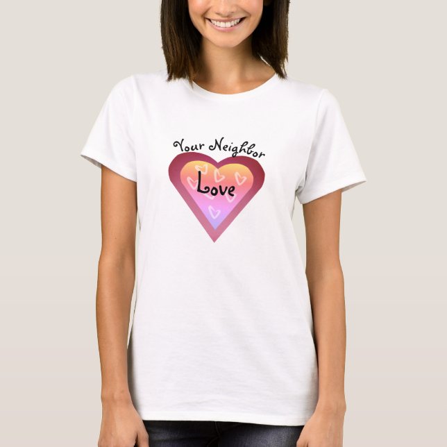 T-shirt Aimez votre coeur voisin (Devant)