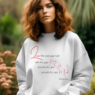 T-shirt Aimez votre Dieu Bible verset Sweatshirt chrétien