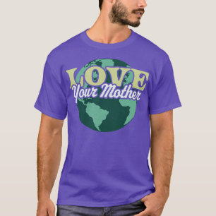 T-shirt Aimez votre Jour des terres mère Jour des terres V