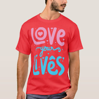 T-shirt Aimez votre vie 1