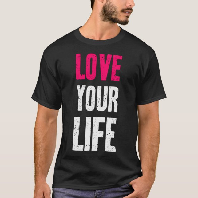T-shirt Aimez votre vie (2) (Devant)
