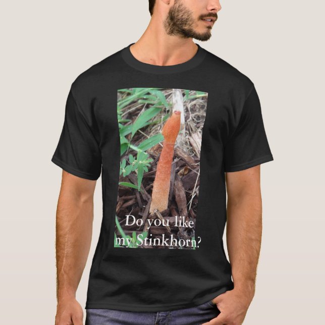 T-shirt Aimez-Vous Mon Stinkhorn ? Amateur de champignons (Devant)