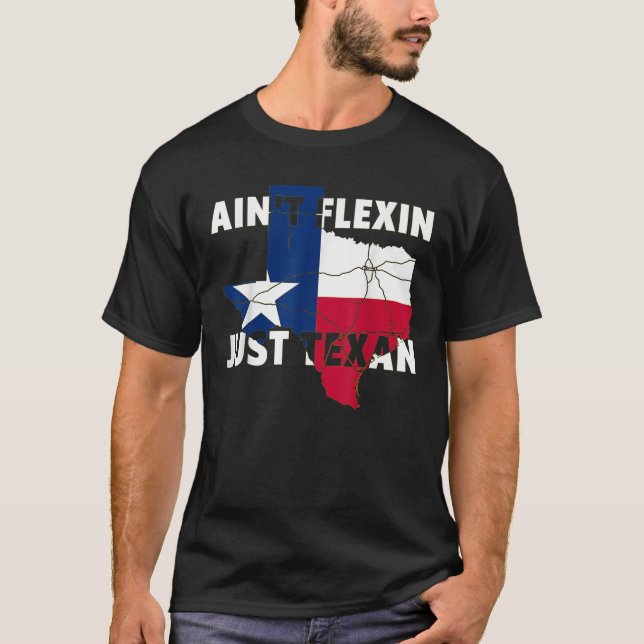 T-shirt Ain t Flexin Just Texan Texas State map flag boys (Devant)