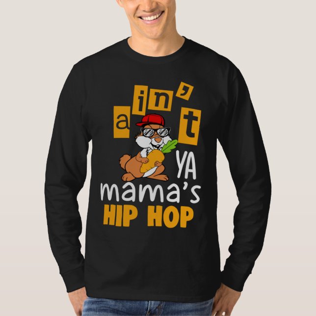 T-shirt Ain t ya Mama s hip hop (Devant)