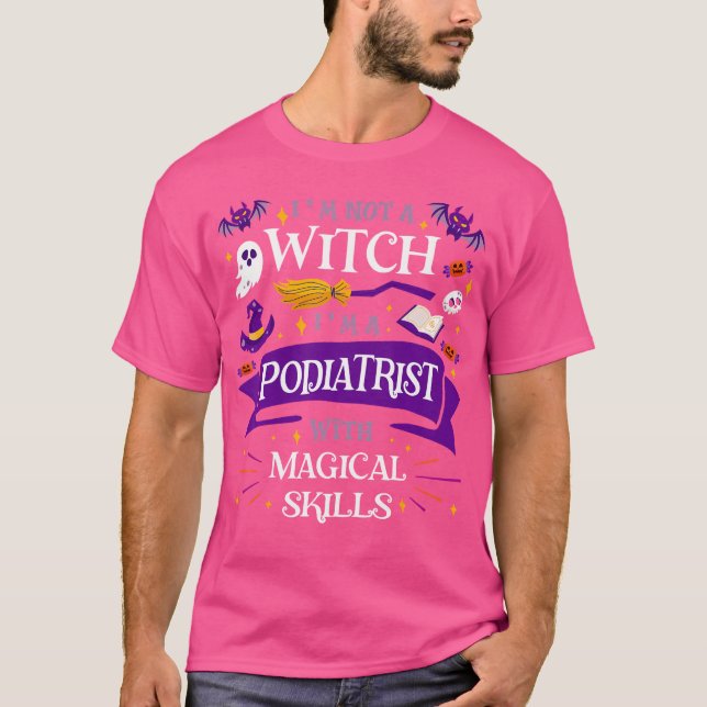 T-shirt Ain'T A Witch - Podiatrist With Magical Skills Hal (Devant)