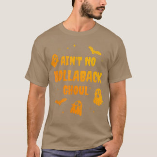 T-shirt Ain't No Hollaback Ghoul 54