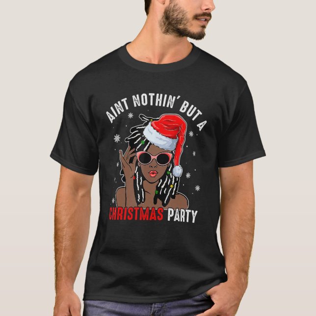 T-shirt Aint Nothin' But A Christmas Party Black African S (Devant)