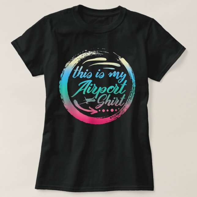 T-shirt Airplane Lover Traveler Airport Vacation Out Of To (Design devant)