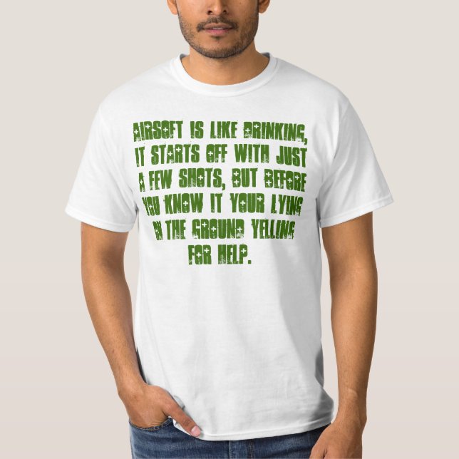 T-shirt Airsoft est un peu comme le boire… (Devant)