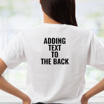 T-shirt Ajout De Texte À La Mise À Niveau De L'Impression<br><div class="desc">Ajout D'Un Texte À La Mise À Jour De L'Impression Précédente</div>