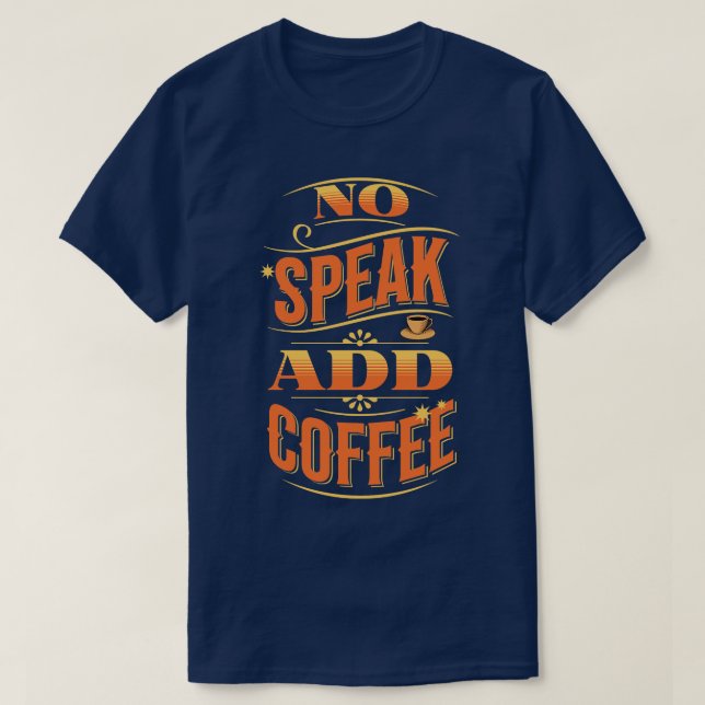 T-shirt Ajouter du café (Design devant)