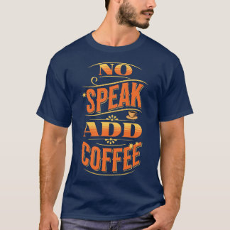 T-shirt Ajouter du café
