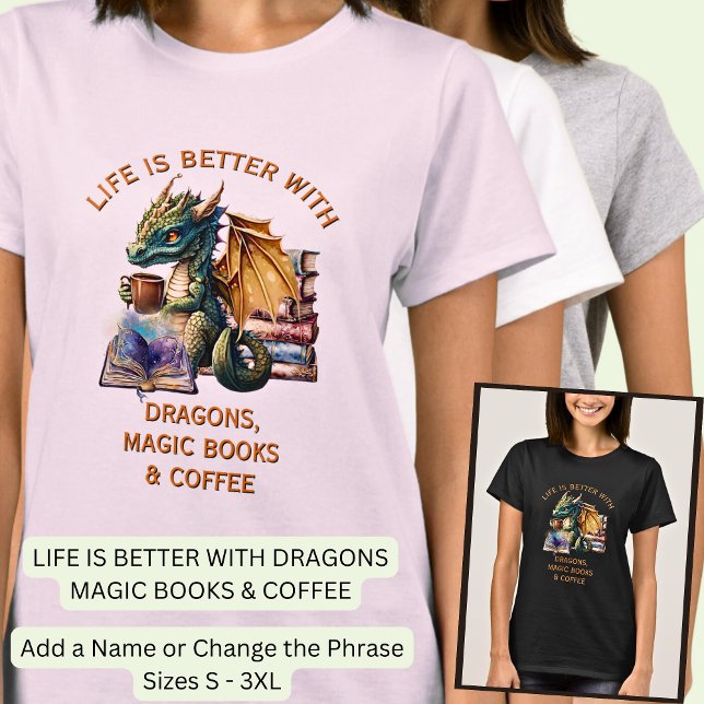 T-shirt Ajouter du texte, la vie mieux - Dragons Livres Ma (Créateur téléchargé)