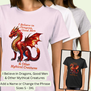 T-shirt Ajouter Le Nom Texte, Je Crois Dragons Bons Hommes
