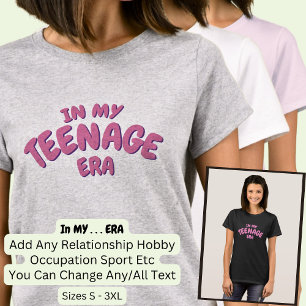 T-shirt Ajouter un mot dans mon ère ADOLESCENTE personnali