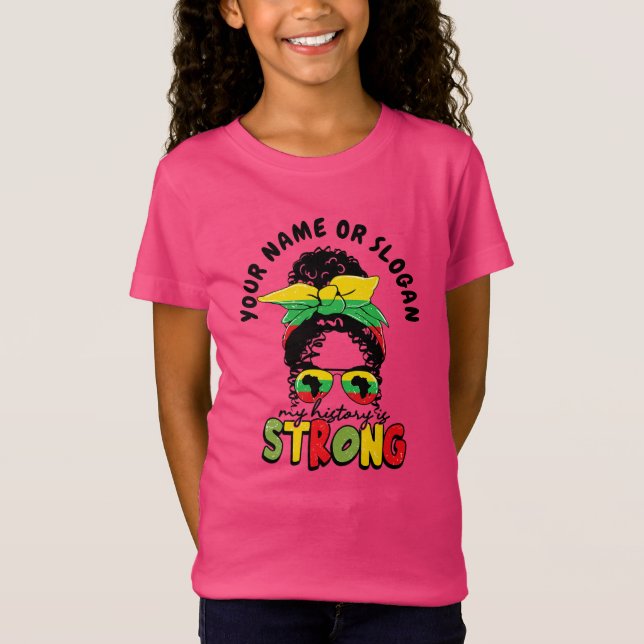 T-Shirt Ajouter un nom ou un texte, Mon histoire est forte (Devant)