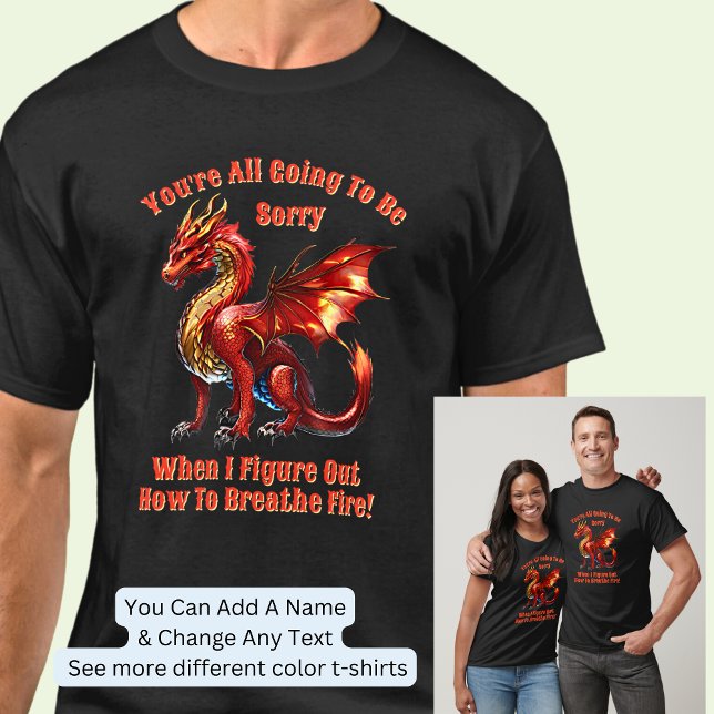 T-shirt Ajouter un texte de nom, vous serez désolé lorsque (Créateur téléchargé)