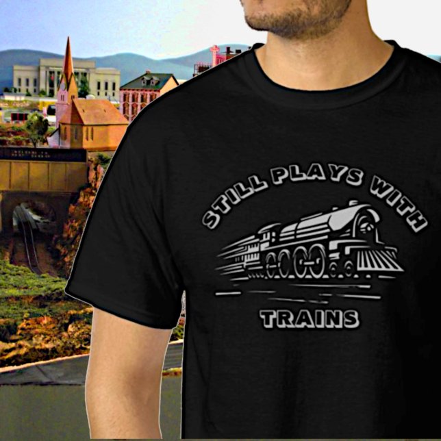 T-shirt Ajouter Votre TEXTE - Joue Toujours Avec Des Train (Créateur téléchargé)
