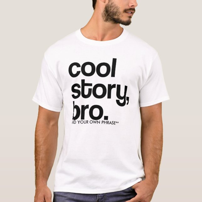 T-SHIRT ** AJOUTEZ VOTRE PROPRE EXPRESSION ! ! ! HISTOIRE (Devant)