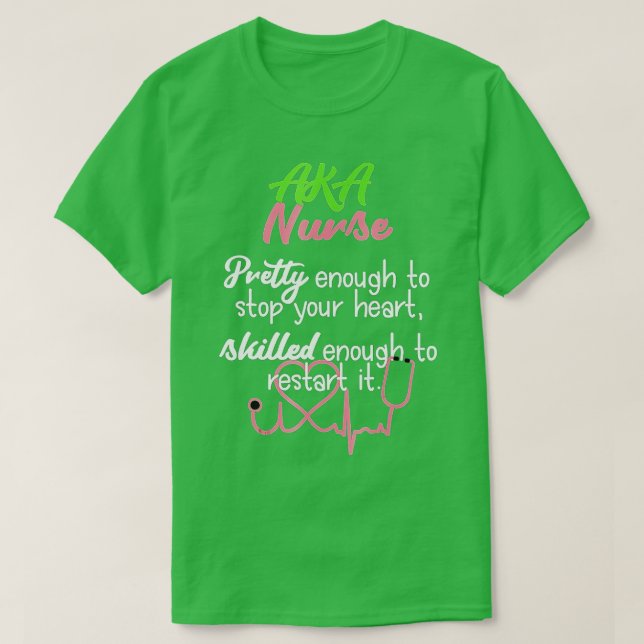 T-shirt AKA Nurse Pretty Gift pour LNP RN et Nurse Day  (Design devant)