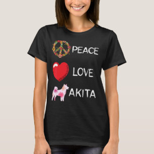 T-shirt Akita Love Paix Akit Akita Chien Shiba Inu Akita I