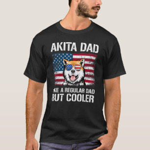 T-shirt Akita Papa Comme Un Père Régulier Mais Glacière 4 