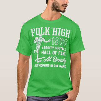 T-shirt Al Bundy - 1966 Polk High Varsity Football Hall of