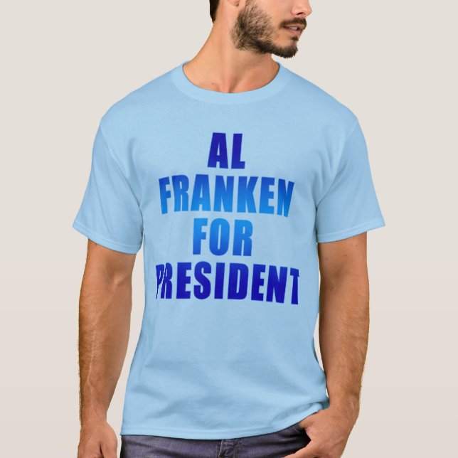 T-SHIRT AL FRANKEN POUR LE PRÉSIDENT (Devant)