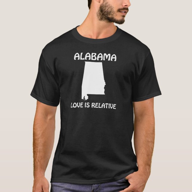 T-shirt Alabama - L'amour est relatif (Devant)