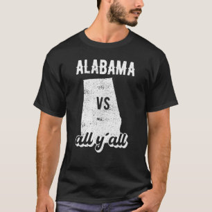 T-shirt Alabama, vous êtes tous