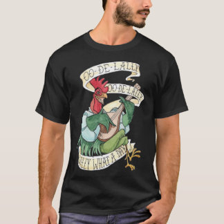 T-shirt Alan-A-Dale Rooster OO-De-Lally Golly Quel Jour