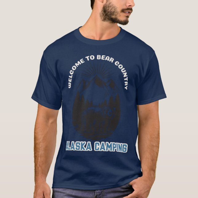 T-shirt Alaska Camping Bienvenue à Bear Country (Devant)