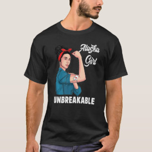 T-shirt Alaska Girl Unbreakable Alaska State Map Indicateu