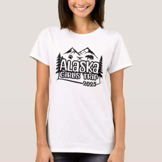 T-shirt Alaska Girls Trip 2025, vacation Alaska Trip