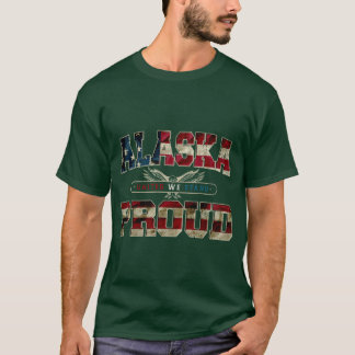 T-shirt Alaska Unis Nous Tenons Fiers Forts Incroyable Con